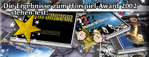 Die Ergebnisse des Hörspiel-Awards 2002 stehen fest!